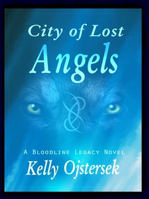 cover image of City of Lost Angels, Book 2 in the Bloodline Legacy series